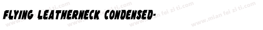 Flying Leatherneck Condensed字体转换